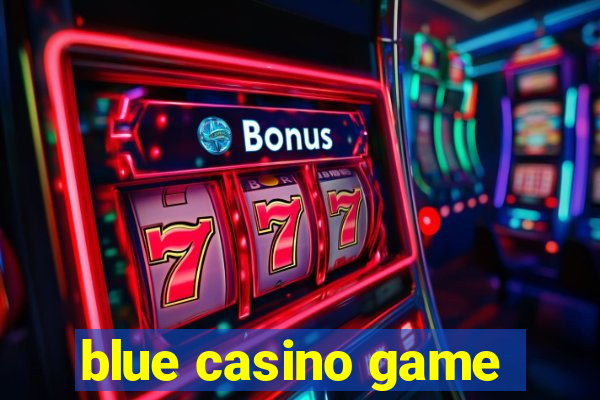 blue casino game