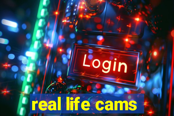 real life cams