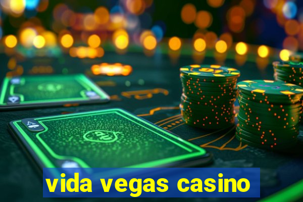 vida vegas casino