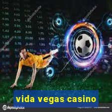 vida vegas casino