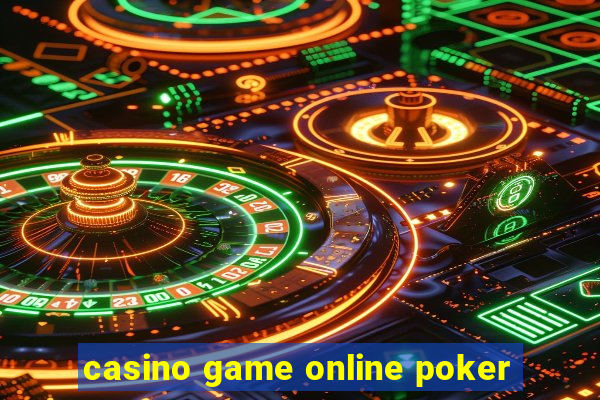 casino game online poker