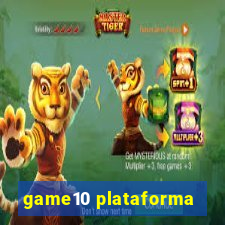 game10 plataforma