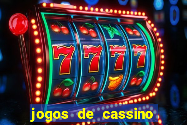 jogos de cassino facil de ganhar dinheiro