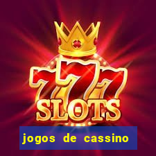 jogos de cassino facil de ganhar dinheiro