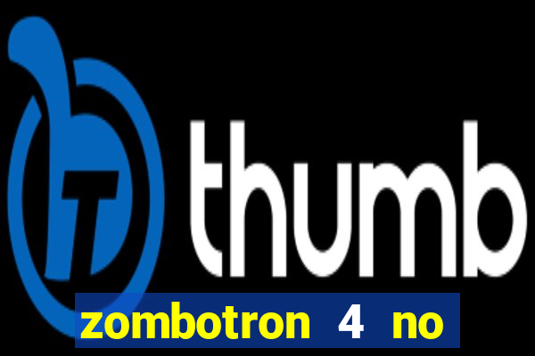 zombotron 4 no click jogos