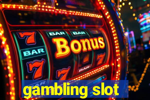 gambling slot