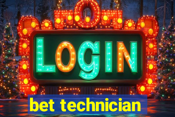 bet technician