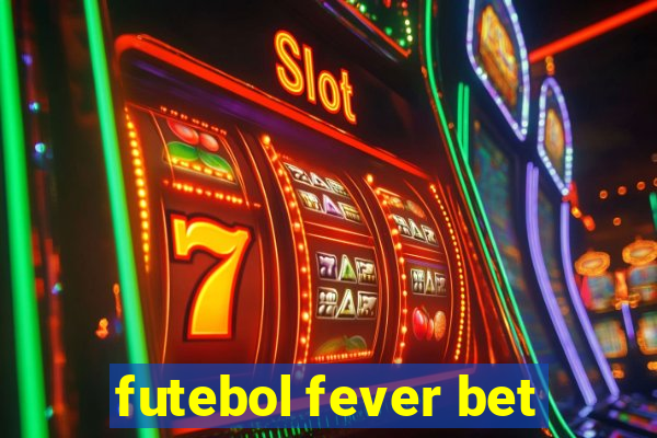 futebol fever bet