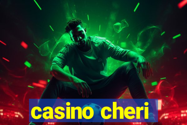 casino cheri