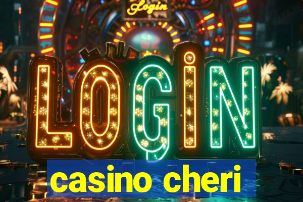 casino cheri