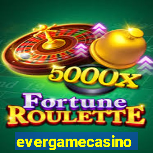 evergamecasino