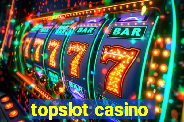 topslot casino