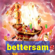 bettersam