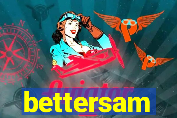 bettersam