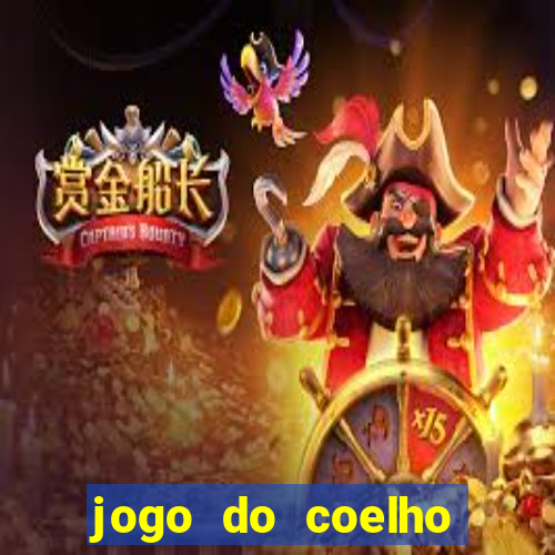 jogo do coelho para ganhar dinheiro