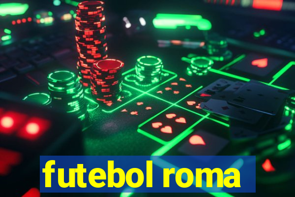 futebol roma