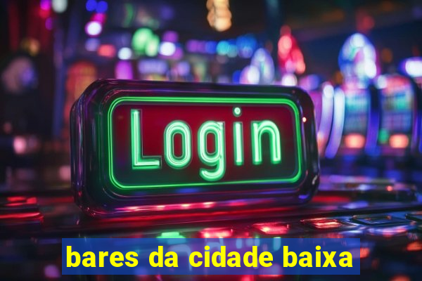 bares da cidade baixa