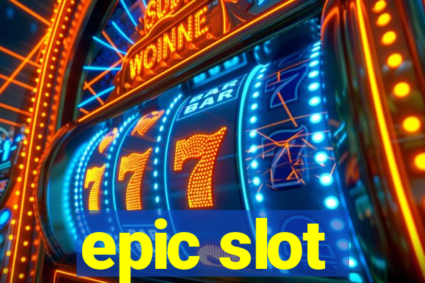 epic slot