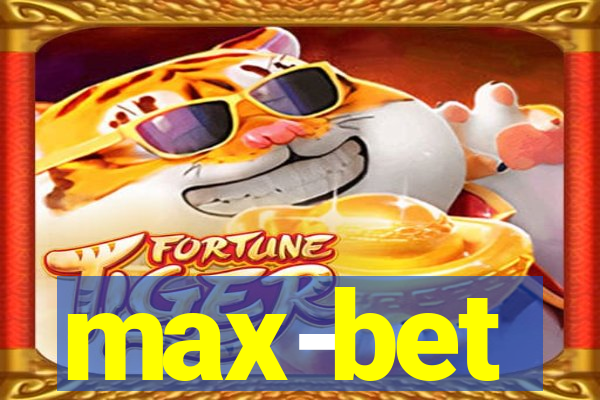 max-bet