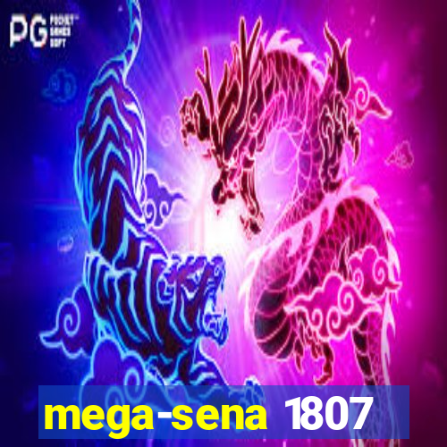 mega-sena 1807