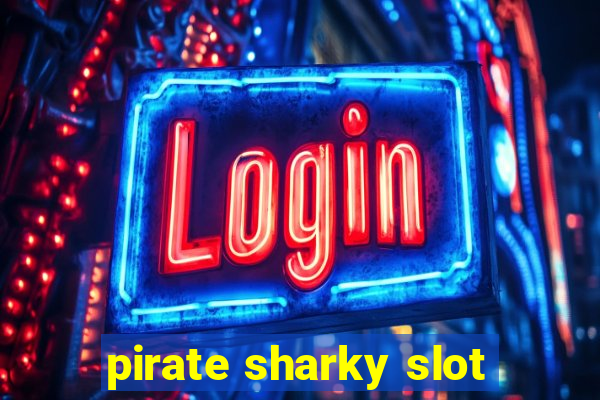 pirate sharky slot