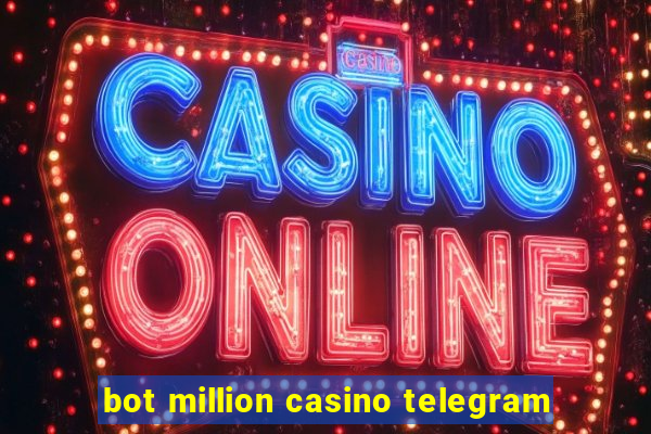 bot million casino telegram