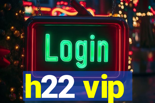 h22 vip