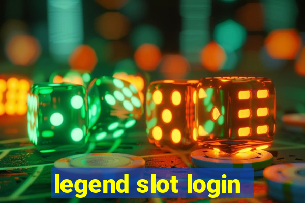 legend slot login