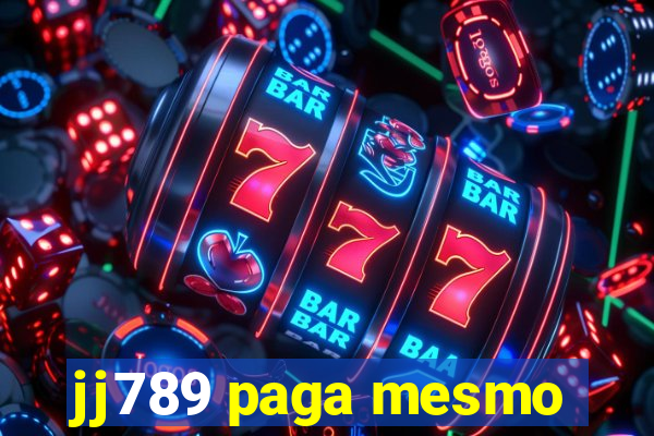 jj789 paga mesmo