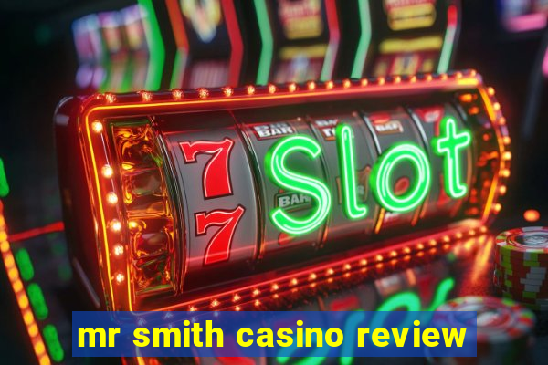 mr smith casino review