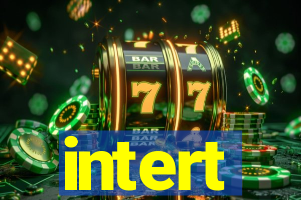 intert