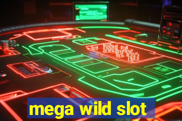 mega wild slot