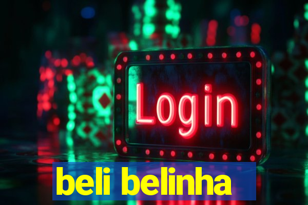 beli belinha