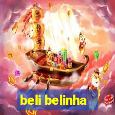 beli belinha