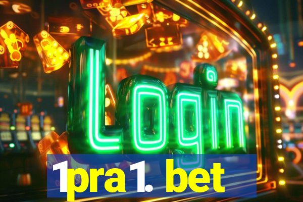 1pra1. bet