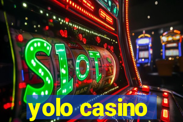 yolo casino