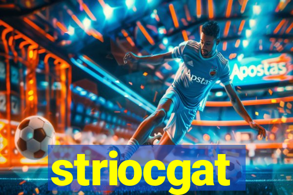 striocgat