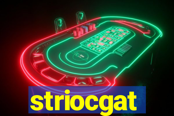 striocgat