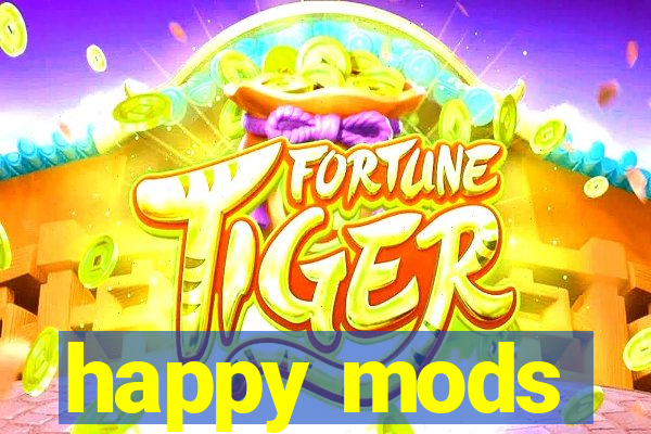 happy mods