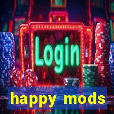 happy mods