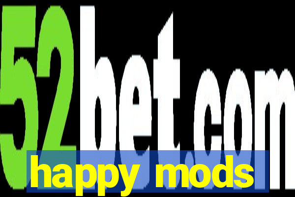 happy mods