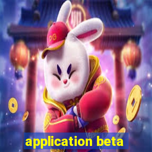 application beta