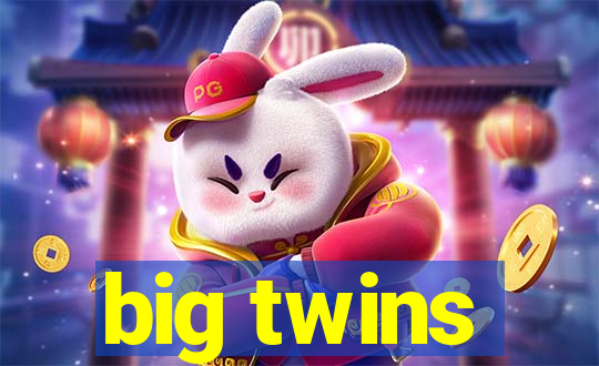 big twins