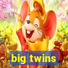 big twins