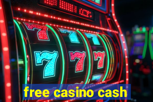 free casino cash