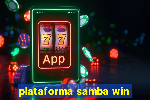 plataforma samba win