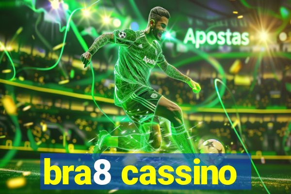 bra8 cassino