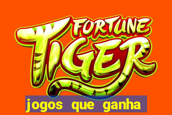 jogos que ganha dinheiro sem fazer depósito