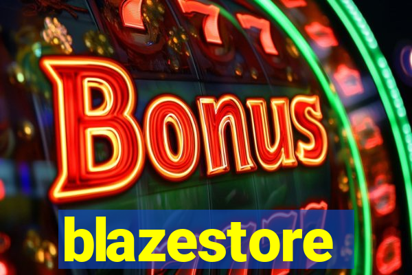 blazestore