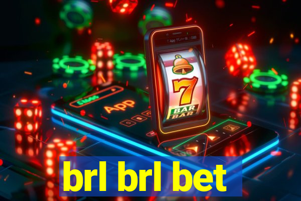 brl brl bet